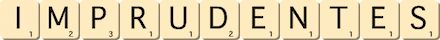 imprudentes imprudentes