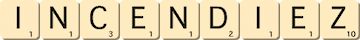 incendiez