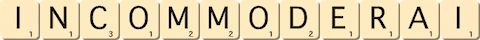 incommoderai incommoderai