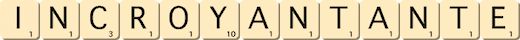 incroyant--ante