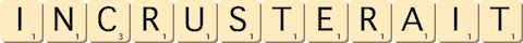 incrusterait