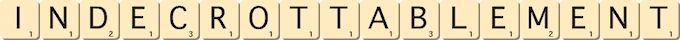 indecrottablement indecrottablement