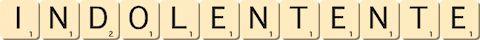 indolent--ente