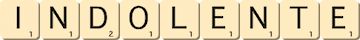 indolente indolente