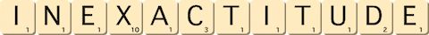 inexactitude inexactitude