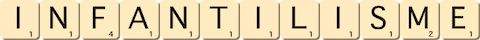 infantilisme infantilisme