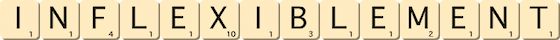 inflexiblement inflexiblement