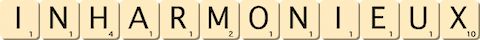 inharmonieux