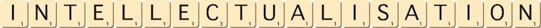 intellectualisation intellectualisation