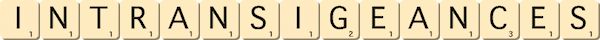 intransigeances intransigeances