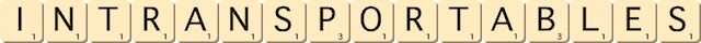 intransportables