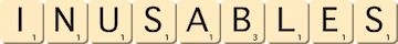 inusables inusables