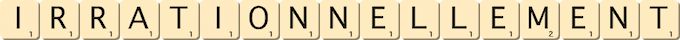 irrationnellement irrationnellement