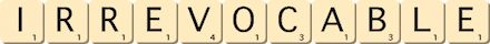 irrevocable