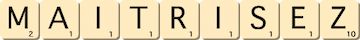 maitrisez