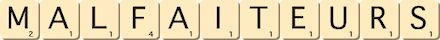 malfaiteurs