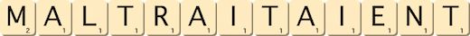 maltraitaient maltraitaient
