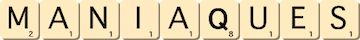 maniaques maniaques