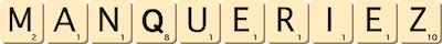 manqueriez