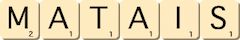 matais matais