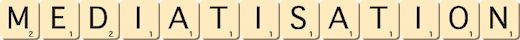 mediatisation