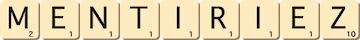 mentiriez mentiriez
