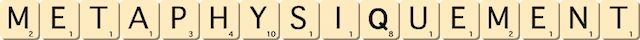 metaphysiquement metaphysiquement