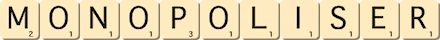 monopoliser