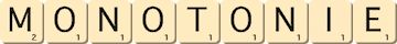 monotonie monotonie