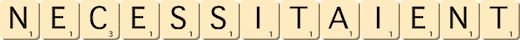 necessitaient