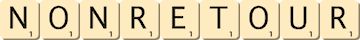 non-retour non-retour