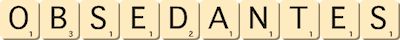 obsedantes obsedantes