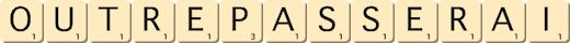outrepasserai outrepasserai