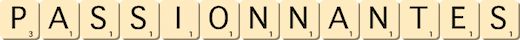 passionnantes