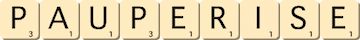 pauperise pauperise