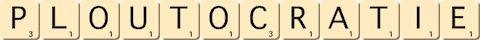ploutocratie ploutocratie
