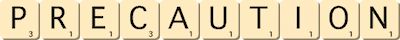 precaution precaution