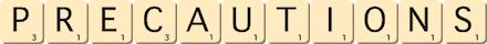 precautions