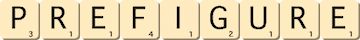 prefigure prefigure