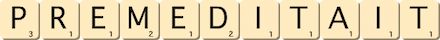 premeditait