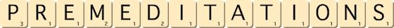 premeditations
