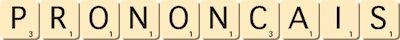prononcais prononcais