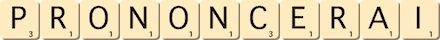 prononcerai prononcerai