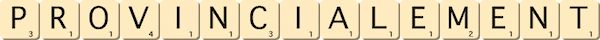 provincialement provincialement