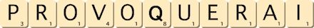 provoquerai provoquerai