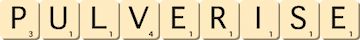 pulverise