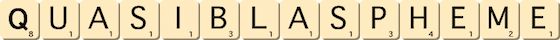 quasi-blaspheme quasi-blaspheme