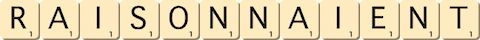 raisonnaient