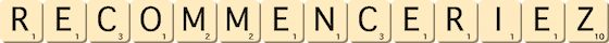 recommenceriez recommenceriez