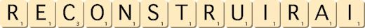 reconstruirai